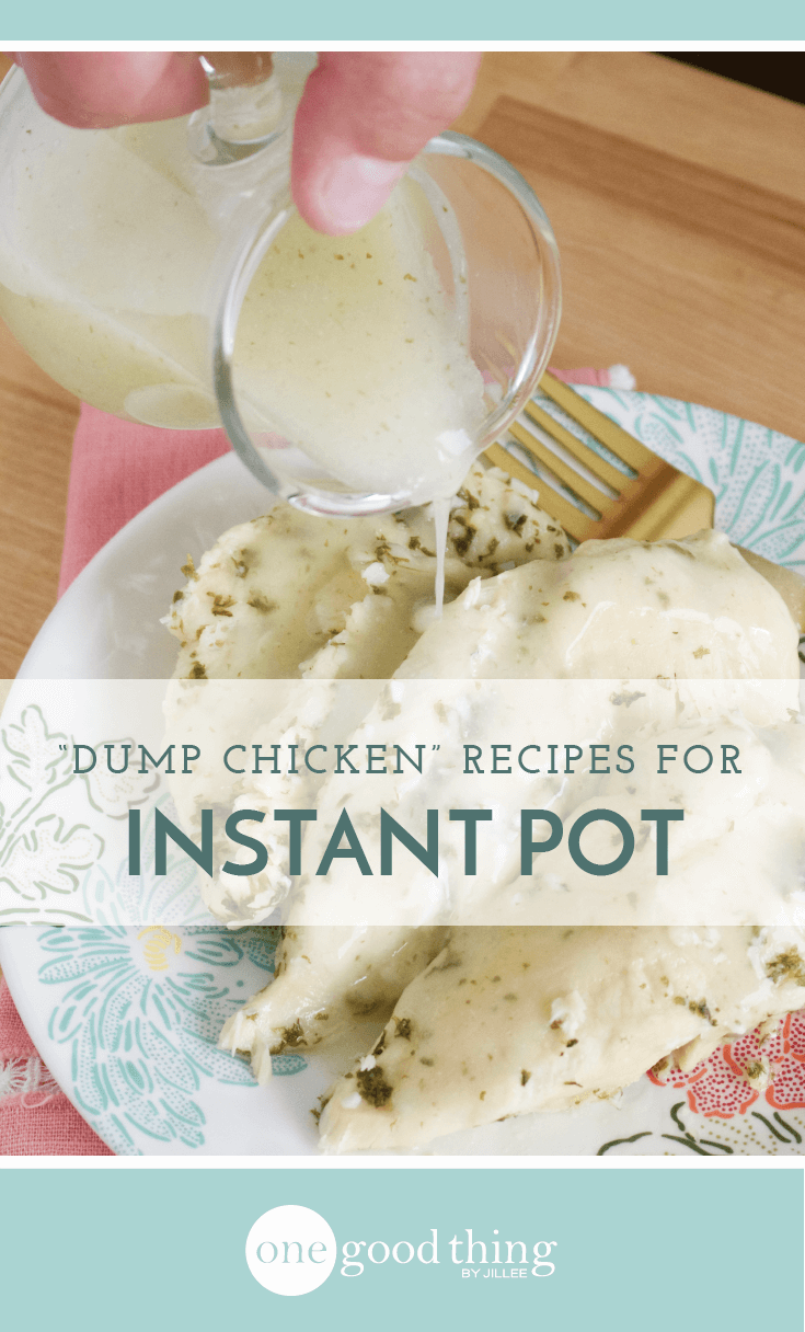 How To Make 3 Easy "Dump Chicken" Recipes In Your Instant Pot