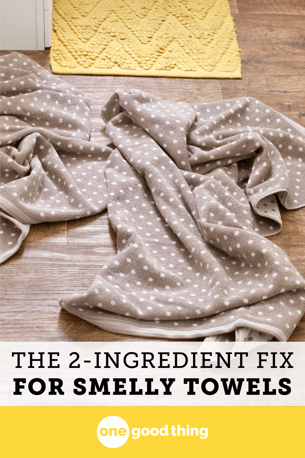 Smelly Towels? This Is The One Easy Fix You Need To Try