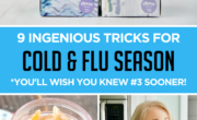 8 ingenious cold and flu hacks for the season.