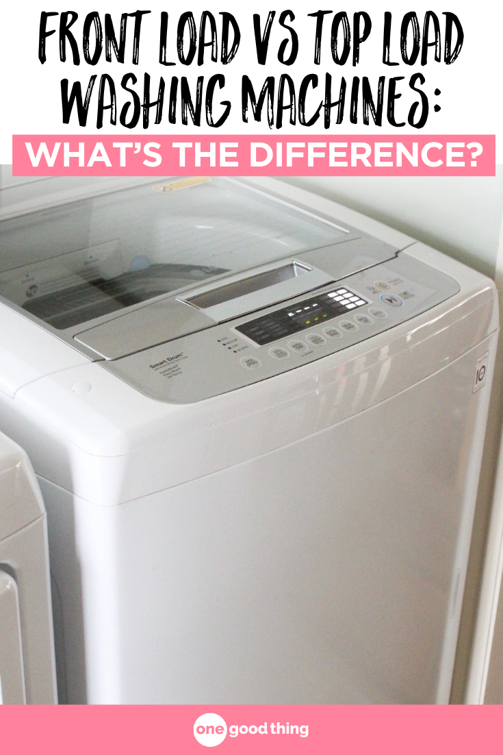 Front Load Vs Top Load Washing Machines Which Is Better?