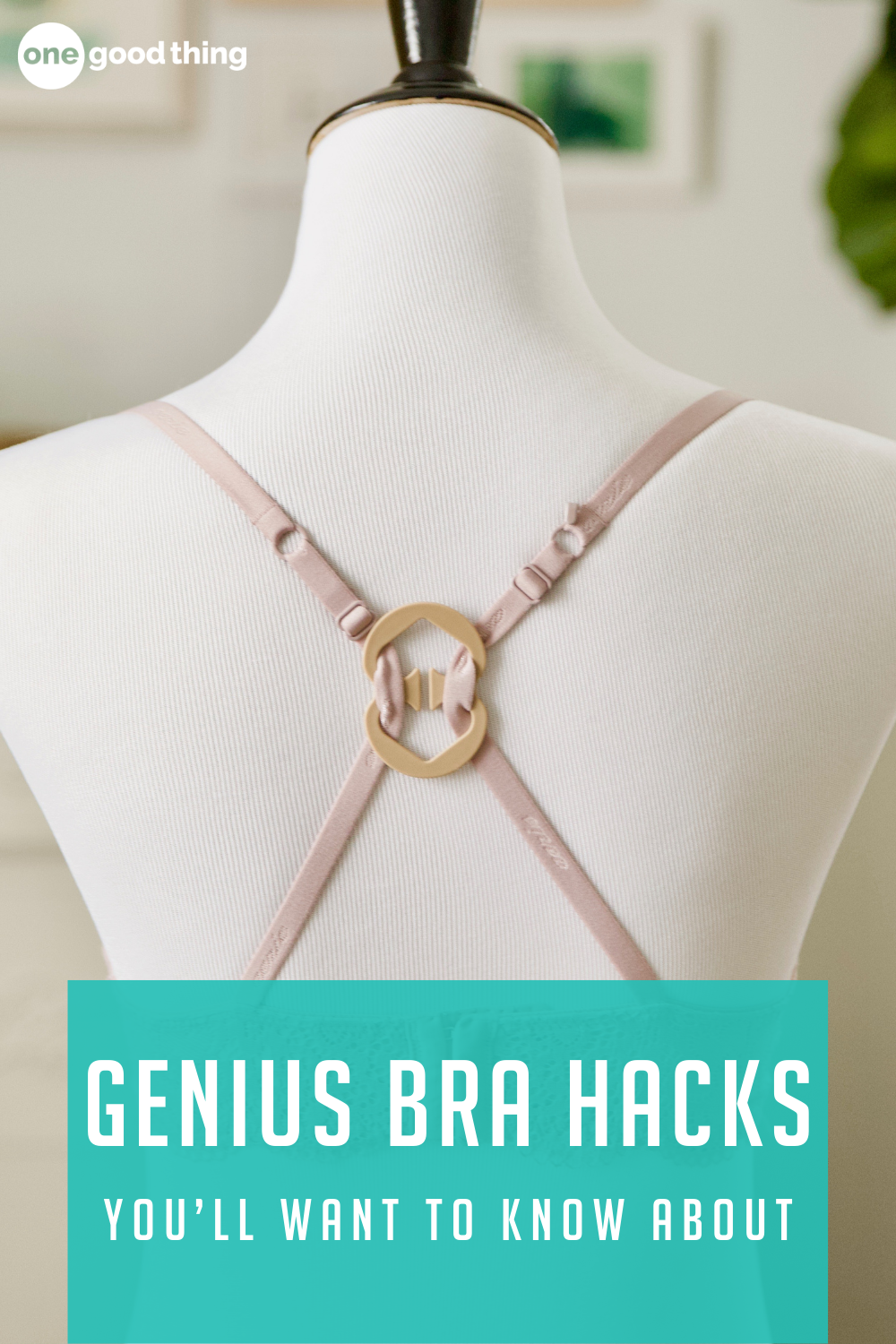 9 Bra Hacks That Every Woman Should Know