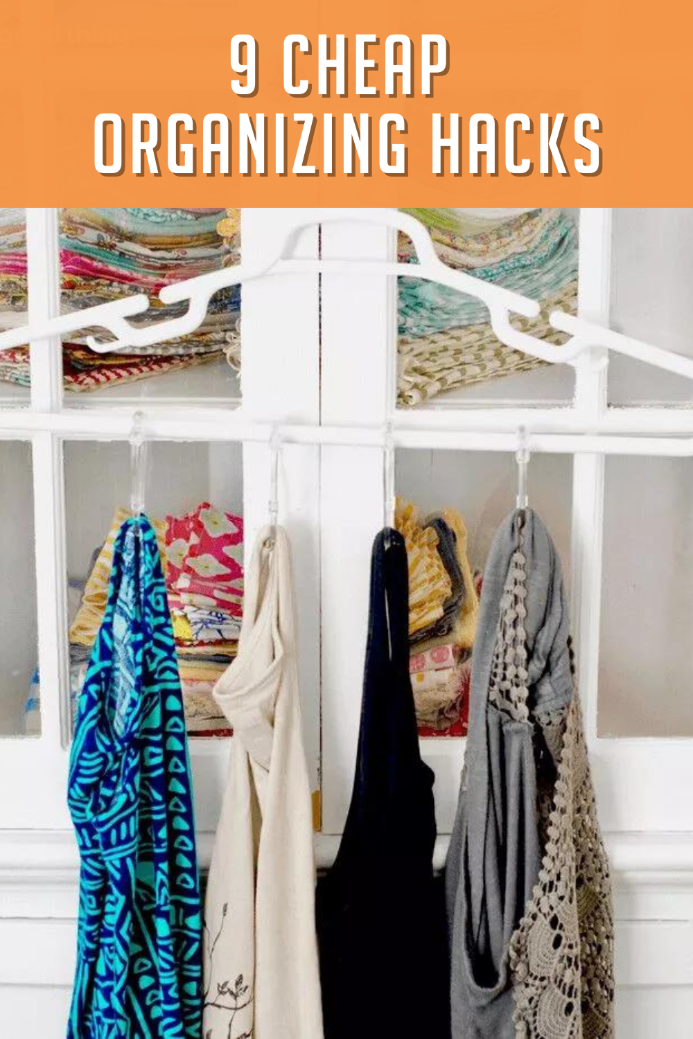 9 Easy And Cheap Organizing Hacks