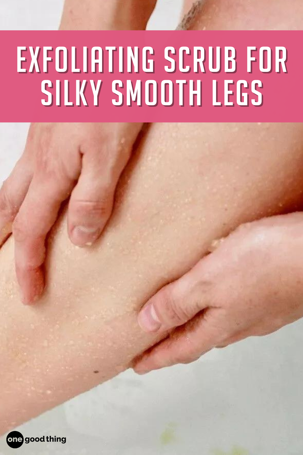The Best Homemade Exfoliating Scrub For Legs