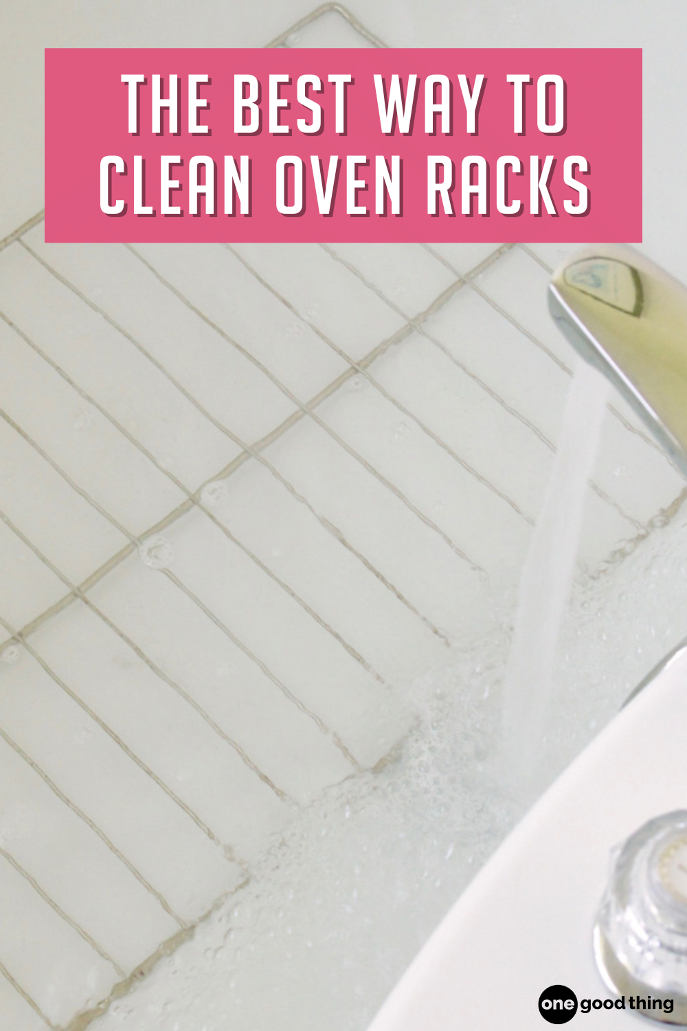 The Best Way To Clean Dirty Oven Racks