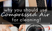 Why you should use compressed air for cleaning.